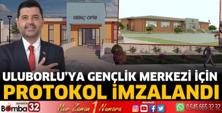 Uluborlu’ya Gençlik Merkezi İçin Protokol İmzalandı