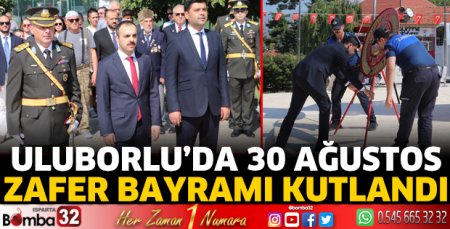 Uluborlu'da 30 Ağustos Zafer Bayramı kutlandı