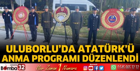 Uluborlu'da Atatürk'ü Anma Programı düzenlendi