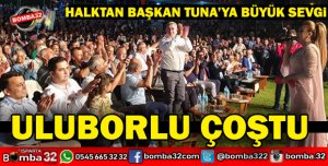 ULUBORLUDA VATANDAŞLAR GÖNÜLLERİNCE EĞLENDİ