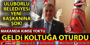 ULUBORLUDA YENİ SEÇİLEN BAŞKANA ŞOK!