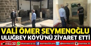 Uluğbey Köyünü ziyaret etti
