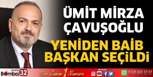 Ümit Mirza Çavuşoğlu yeniden başkan