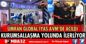 ÜMRAN GOLBAL IYAŞ AVM'DE AÇILDI