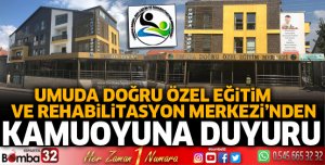 Umuda Doğru Özel Eğitim ve Rehabilitasyon Merkezi'nden kamuoyuna duyuru