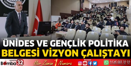 ÜNİDES ve Gençlik Politika Belgesi Vizyon Çalıştayı