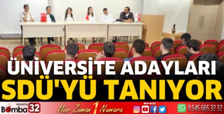Üniversite adayları SDÜ'yü tanıyor