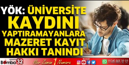 Üniversite kaydını yaptıramayanlara mazeret kayıt hakkı tanındı
