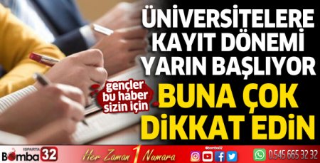 Üniversite kayıt dönemi başlıyor: Öğrencilere önemli uyarı