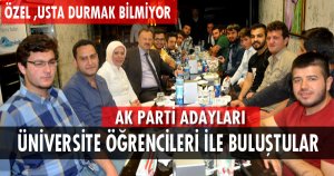 ÜNİVERSİTE ÖĞRENCİLERİ İLE BULUŞTULAR 