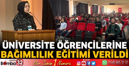 Üniversite öğrencilerine bağımlılık eğitimi verildi