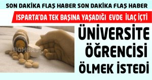 Üniversite öğrencisi ölmek istedi