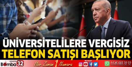 Üniversitelilere vergisiz telefon satışı başlıyor! 