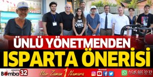 Ünlü Yönetmen Metin Günay'dan Üniversite Tercihi Yapacak Adaylara “Isparta” Önerisi
