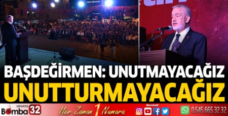 Unutmayacağız, unutturmayacağız
