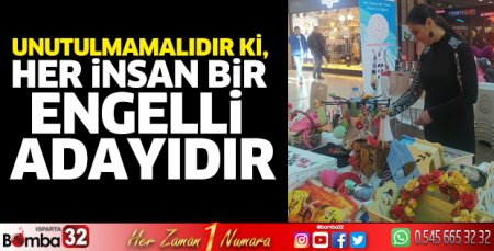 Unutulmamalıdır ki, her insan bir engelli adayıdır