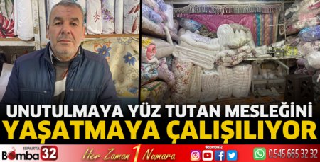 Unutulmaya yüz tutan mesleğini yaşatmaya çalışılıyor