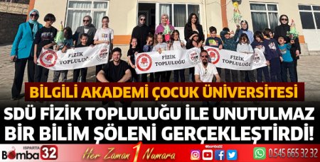 Unutulmaz bir bilim şöleni gerçekleştirildi