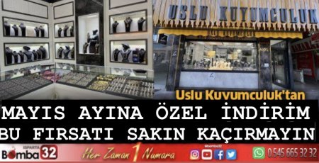 USLU KUYUMCULUK MAYIS AYINA ÖZEL İNDİRİM BAŞLATTI