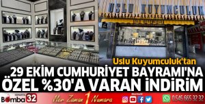 Uslu Kuyumculuk'tan Cumhuriyet Bayramı'na özel indirim
