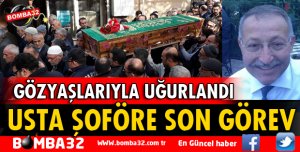 USTA ŞOFÖRÜN SON YOLCULUĞU