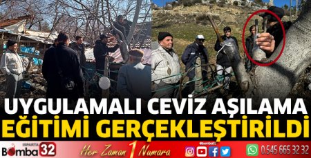 Uygulamalı Ceviz Aşılama Eğitimi gerçekleştirildi