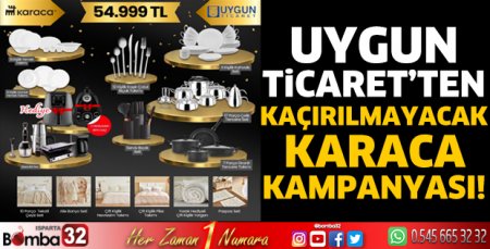 Uygun Ticaret’ten kaçırılmayacak Karaca kampanyası!