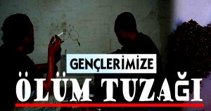 UYUŞTURUCUDA ÜRKÜTÜCÜ YAŞ