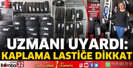 Uzmanı uyardı: Kaplama lastiğe dikkat
