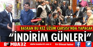 ÜZÜM ÇARŞISINDA İNDİRİM GÜNLERİ DÜZENLENECEK
