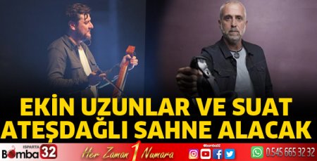 Uzunlar ve Ateşdağlı konser verecek