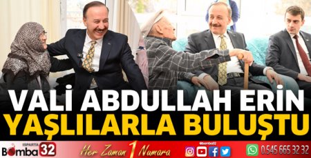 Vali Abdullah Erin yaşlılarla buluştu