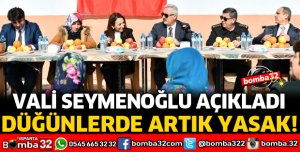 VALİ AÇIKLADI, DÜĞÜNLERDE ARTIK YASAK