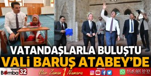 Vali Aydın Baruş Atabey İlçesini Ziyaret Etti