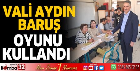 Vali Aydın Baruş oyunu kullandı