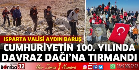 Vali Baruş, Cumhuriyetin 100. yılında Davraz Dağı'na tırmandı