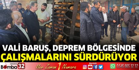 Vali Baruş, deprem bölgesinde çalışmalarını sürdürüyor