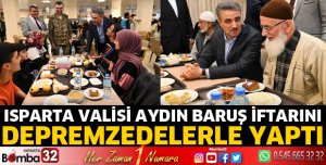 Vali Baruş depremzedelerle iftar yaptı