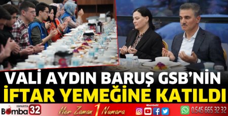 Vali Baruş GSB'nin iftar yemeğine katıldı