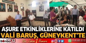 Vali Baruş Güneykent'te
