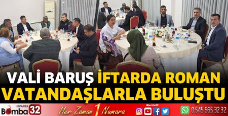 Vali Baruş iftarda romanlarla buluştu