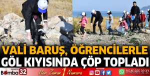 Vali Baruş, öğrencilerle çöp topladı