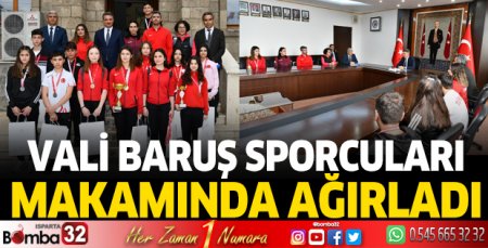 Vali Baruş, sporcuları makamında ağırladı
