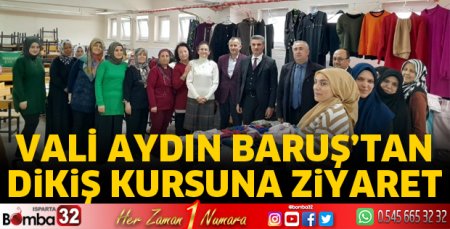 Vali Baruş’tan dikiş kursuna ziyaret