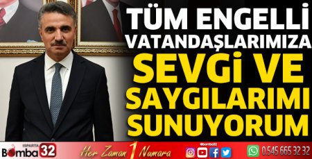 Vali Baruş’un 3 Aralık Dünya Engelliler Günü Mesajı