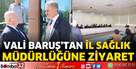 Vali Baruş'tan İl Sağlık Müdürlüğüne ziyaret