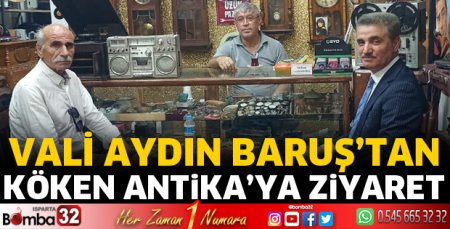 Vali Baruş'tan Köken Antika'ya ziyaret