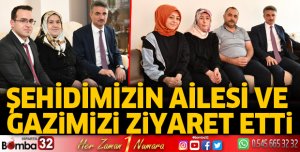 Vali Baruş'tan Şehit Ailesi ve Gazi ziyareti