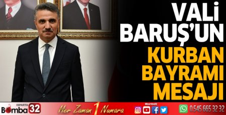 Vali Baruş'un Kurban Bayramı mesajı