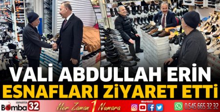 Vali Erin esnafları ziyaret etti